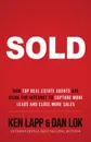 SOLD. How Top Real Estate Agents Are Using The Internet To Capture More Leads And Close More Sales - Ken Lapp, Dan Lok