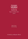 Aida, Opera in Four Acts. Vocal score - Giuseppe Verdi