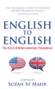 English to English - The A to Z of British-American Translations - Suzan St Maur