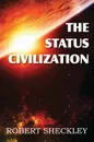 The Status Civilization - Robert Sheckley