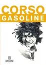 Gasoline - Gregory Corso