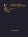 A Digest and Index with Chronological Tables of All the Statutes: From Magna Charta to the End. Part 2 - Crabb George