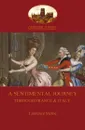 A Sentimental Journey Through France and Italy (Aziloth Books) - Laurence Sterne