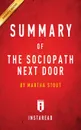 Summary of The Sociopath Next Door. by Martha Stout - Instaread Summaries
