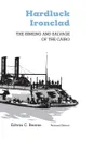 Hardluck Ironclad. The Sinking and Salvage of the Cairo - Edwin C. Bearss, Edwin C. Bears