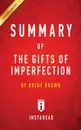 Summary of The Gifts of Imperfection. by Brene Brown - Instaread Summaries