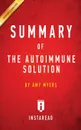 Summary of The Autoimmune Solution. by Amy Myers - Instaread Summaries