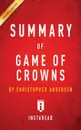 Summary of Game of Crowns by Christopher Andersen - Instaread Summaries
