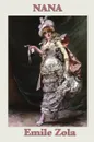Nana - Emile Zola