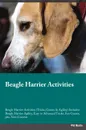 Beagle Harrier Activities Beagle Harrier Activities (Tricks, Games & Agility) Includes. Beagle Harrier Agility, Easy to Advanced Tricks, Fun Games, plus New Content - Phil Martin