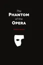 The Phantom of the Opera (Popular book) - Gaston Leroux