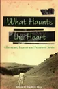 What Haunts the Heart - Graham Joyce, Ray Robinson