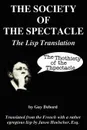 The Society of the Spectacle. The Lisp Translation - Jason Hoelscher