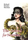 The School for Scandal - Richard Brinsley Sheridan