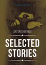 Selected Stories - Anton Chekhov