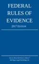 Federal Rules of Evidence; 2017 Edition - Michigan Legal Publishing Ltd.