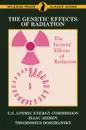 The Genetic Effects of Radiation - U.S. Atomic Energy Commission, Isaac Asimov, Theodosius Dobzhansky