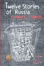 Twelve Stories of Russia. A novel, I guess - A.J. Perry