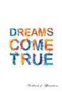 Dreams Come True - Alan Haynes