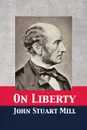 On Liberty - John  Stuart Mill