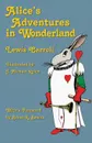 Alice's Adventures in Wonderland. Illustrated by J. Michael Rolen - Lewis Carroll