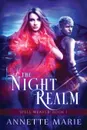 The Night Realm - Annette Marie