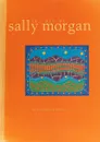 The Art of Sally Morgan - Jill Milroy