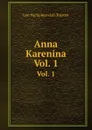 Anna Karenina. Vol. 1 - L.N. Tolstoy