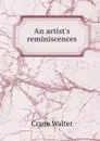 An artist.s reminiscences - W. Crane