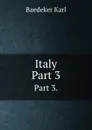Italy. Part 3. - K. Baedeker