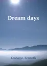 Dream days - K. Grahame