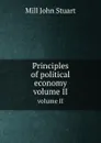 Principles of political economy. volume II - J.S. Mill