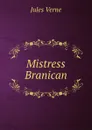 Mistress Branican - J. Verne