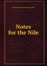 Notes for the Nile - H.D. Rawnsley