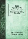 Birds. Papers from the Hopkins-Stanford Galapagos Expedition, 1898-1899 - R.E. Snodrgass, Edmund Heller