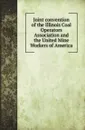 Joint convention of the Illinois Coal Operators Association and the United Mine Workers of America - C. L. Scroggs