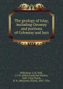 The geology of Islay, including Oronsay and portions of Colonsay and Jura - S.B. Wilkinson