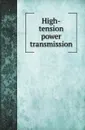 High-tension power transmission - American Institute of Electrical Engineers