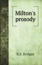 Miltons prosody - R.S. Bridges