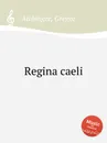 Regina caeli - G. Aichinger