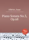 Piano Sonata No.3, Op.68 - I. Albéniz