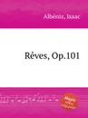 Reves, Op.101 - I. Albéniz