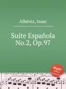 Suite Espanola No.2, Op.97 - I. Albéniz