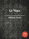 La Vega - I. Albéniz