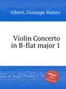 Violin Concerto in B-flat major 1 - G.M. Alberti