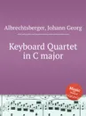 Keyboard Quartet in C major - J.G. Albrechtsberger