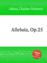 Alleluia, Op.25 - C.-V. Alkan