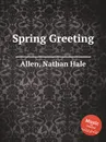 Spring Greeting - N.H. Allen