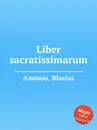 Liber sacratissimarum - B. Ammon