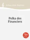 Polka des Financiers - Jean-Baptiste Arban